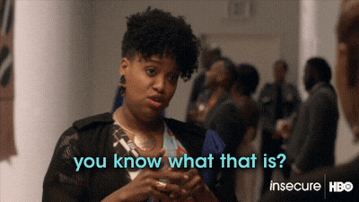 Gif from the show Insecure with a Black woman saying, 'You know what is? Growth.'