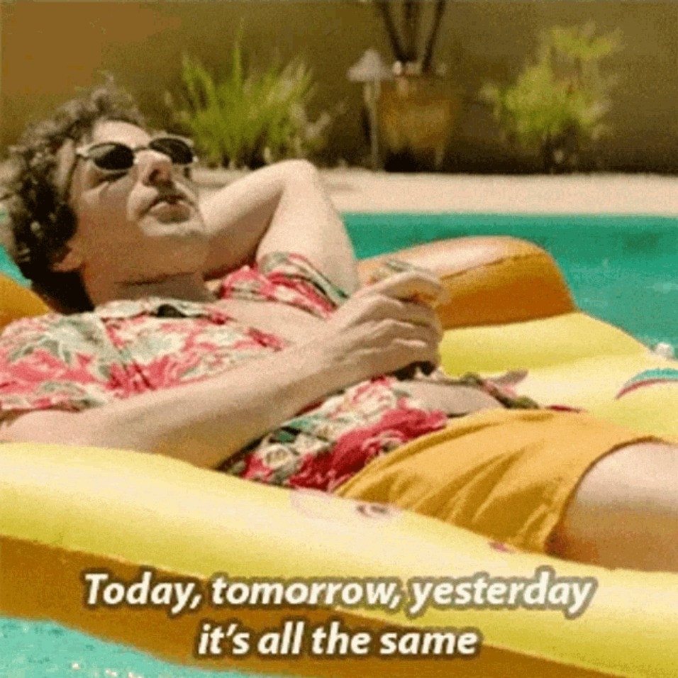 Andy Samberg relaxing on an inflatable chair in a pool and saying, 'Today, tomorrow, yesterday, it's all the same.'